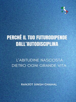 cover image of Perché il tuo futuro dipende dall'autodisciplina